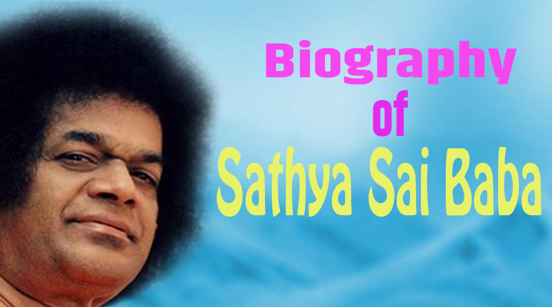 Biography of Sathya Sai Baba