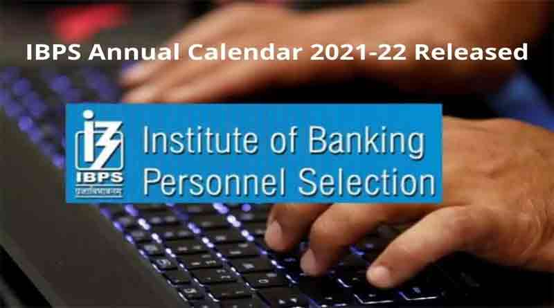 IBPS Exam Calendar 2021-22