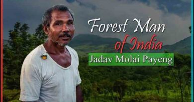 Jadav Molai Payeng: The Forest Man Of India
