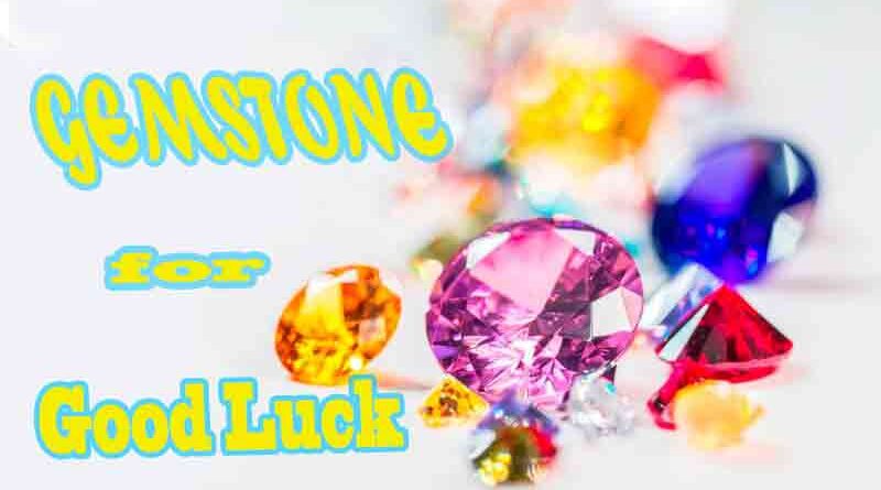 Gemstone for Luck